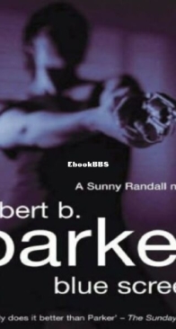 Blue Screen - Sunny Randall 5 - Robert B. Parker - English