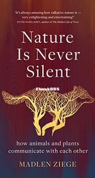 Nature Is Never Silent - Madlen Ziege - English