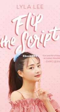 Flip the Script - Lyla Lee - English