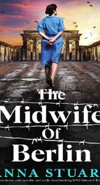 The Midwife of Berlin - Women of War 2 - Anna Stuart - English