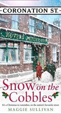 Snow on the Cobbles - Coronation Street 3 - Maggie Sullivan - English