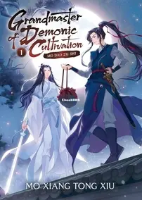 Grandmaster of Demonic Cultivation: Mo Dao Zu Shi (Novel) Volume 1 - Mo Xiang Tong Xiu - English