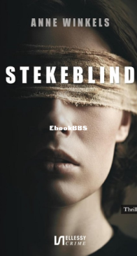 Stekeblind - Anne Winkels - Dutch