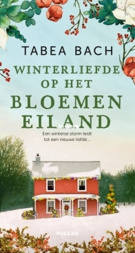 Winterliefde Op Het Bloemeneiland - Bloemeneiland 02a - Tabea Bach - Dutch