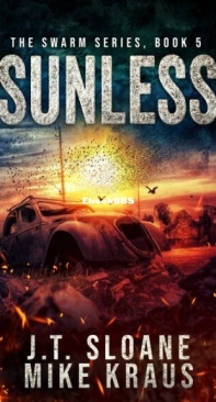 Sunless - Swarm Book 5 - J. T. Sloane And Mike Kraus - English