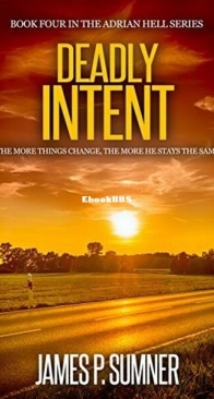 Deadly Intent - Adrian Hell 4 - James P. Sumner - English
