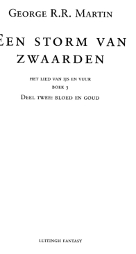 Het Lied van Ijs en Vuur - Boek 3 Een Storm Van Zwaarden - George RR Martin - Dutch