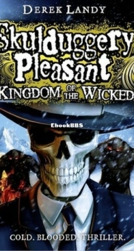 Kingdom of the Wicked - Skulduggery Pleasant 7 - Derek Landy - English