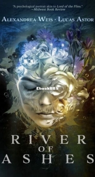 River of Ashes - St. Benedict 1 - Alexandrea Weis, Lucas Astor - English