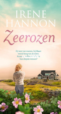 Zeerozen - Hope Harbor 02 - Irene Hannon - Dutch