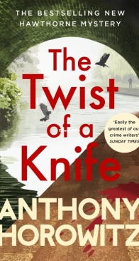The Twist Of A Knife - Hawthorne and Horowitz 4 - Anthony Horowitz - English
