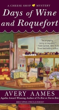 Days of Wine and Roquefort - A Cheese Shop Mystery 5 - Avery Aames - English
