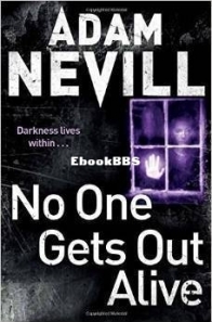 No One Gets Out Alive - Adam L.G. Nevill - English