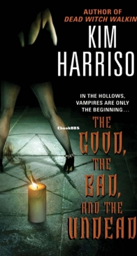 The Good, THe Bad, and the Undead - The Hollows 2 -  Kim Harrison - English