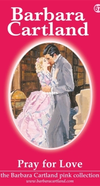 Pray For Love - Pink Collection 67 - Barbara Cartland - English