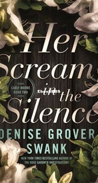 Her Scream in the Silence - Carly Moore 2 - Denise Grover Swank - English