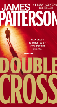 Double Cross - Alex Cross 13 - James Patterson - English