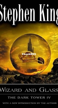 Wizard and Glass  - The Dark Tower 4 - Stephen King  - English