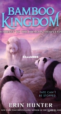 Journey to the Dragon Mountain - Bamboo Kingdom 3 - Erin Hunter - English