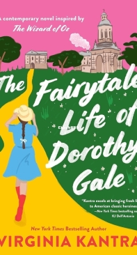 The Fairytale Life of Dorothy Gale - Virginia Kantra - English