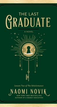 The Last Graduate - The Scholomance (2) - Naomi Novik - English