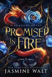 Promised In Fire - Of Dragons And Fae 01 - Jasmine Walt - English