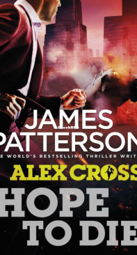 Hope to Die - Alex Cross 22 - James Patterson - English