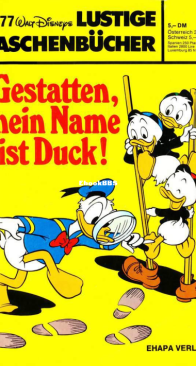 Lustiges Taschenbuch 77 - Gestatten, Mein Name ist Duck - Ehapa Verlag 1981 - German