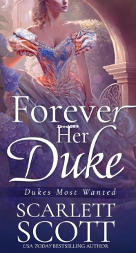 Forever Her Duke - Dukes Most Wanted 01 - Scarlett Scott - English