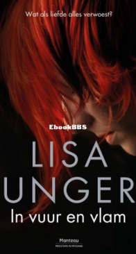 In Vuur En Vlam - Lisa Unger - Dutch