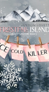 Ice Cold Killer - Frostfall Island Cozy Mystery 3 - London Lovett - English