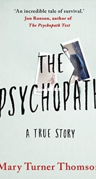 The Psychopath. A True Story - Mary Turner Thomson - English