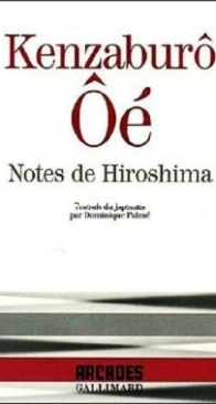 Notes De Hiroshima -  Kenzaburô Ôé - French