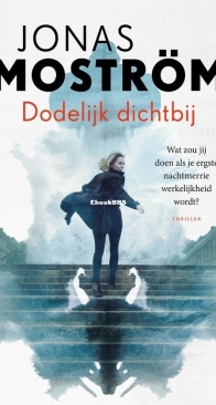 Dodelijk Dichtbij - Nathalie Svensson 1 - Jonas Moström - Dutch