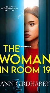 The Woman in Room 19 - Ann Girdharry - English