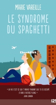 Le Syndrome Du Spaghetti - Marie Vareille - French