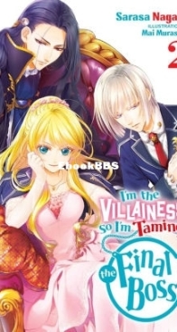 I'm the Villainess, So I'm Taming the Final Boss, Vol. 2 - Sarasa Nagase - English