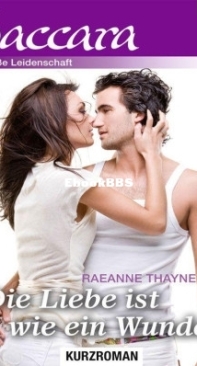 Die Liebe Ist Wie Ein Wunder - RaeAnne Thayne - German