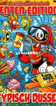 Lustiges Taschenbuch Enten-Edition 43 - Typisch Dussel - Ehapa Verlag 2014 - German