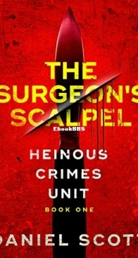 The Surgeon's Scalpel - Heinous Crimes Unit 1 - Daniel Scott - English