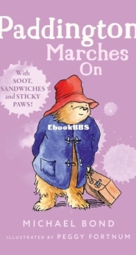 Paddington Marches On - Paddington Bear 6 - Michael Bond - English