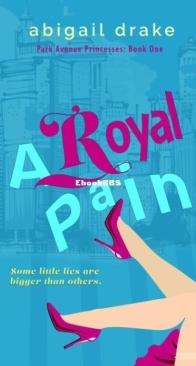 A Royal Pain - Abigail Drake - English