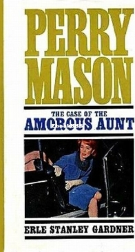The Case of the Amorous Aunt - Perry Mason 69 - Erle Stanley Gardner - English