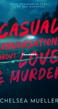 Casual Conversations About Love and Murder - Chelsea Mueller - English