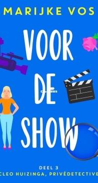 Voor De Show - Cleo Huizinga 3 - Marijke Vos - Dutch