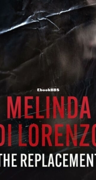 The Replacement - Melinda Di Lorenzo - English
