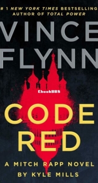 Code Red - Mitch Rapp 22 - Vince Flynn, Kyle Mills - English