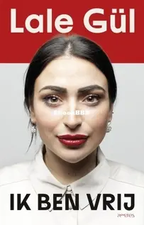 Ik Ben Vrij - Lale Gül - Dutch