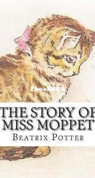 The Story of Miss Moppet - Peter Rabbit 10 - Beatrix Potter - English