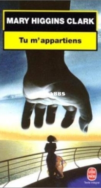Tu M'Appartiens - Mary Higgins Clark - French